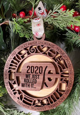 Wooden ornament - We Rolled With It - 2020